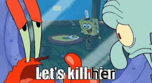 Spongebob Lets Kill Him GIF - Spongebob Lets Kill Him Lets Kill Her GIFs