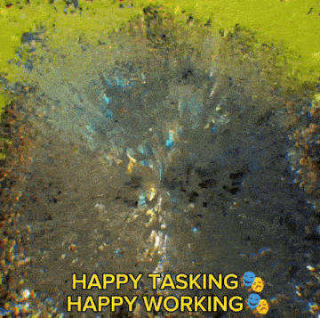 a picture of a swamp with the words happy tasking and happy working written on it