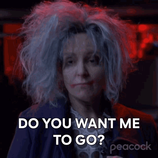 a woman says do you want me to go peacock