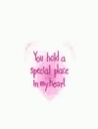 a heart surrounded by pink roses with the words `` you hold a special place in my heart '' written on it .