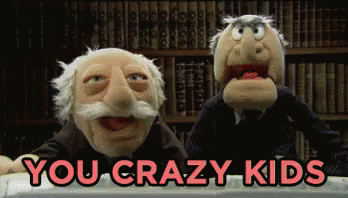 You Crazy Kids GIF - Crazy Kids Muppets GIFs