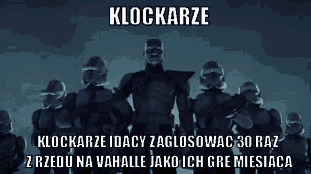 a group of stormtroopers standing next to each other with the words klockarze in the upper right corner