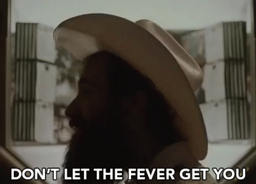 Dont Let The Fever Get You Dont Let It Get You GIF - Dont Let The Fever Get You Dont Let It Get You Fever GIFs