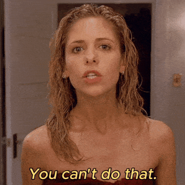 a woman with wet hair and the words " you can 't do that " below her