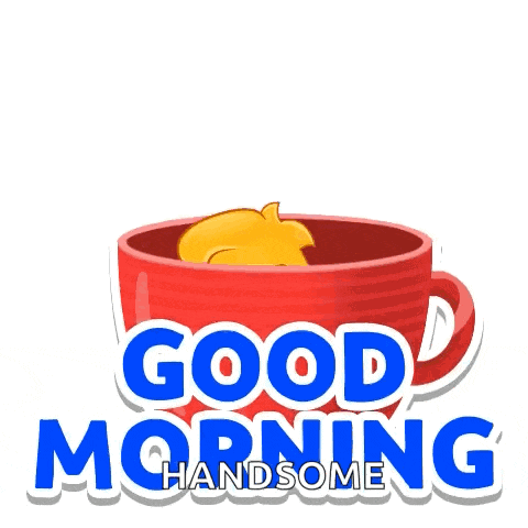 a cartoon bear is sitting in a cup with the words good morning handsome