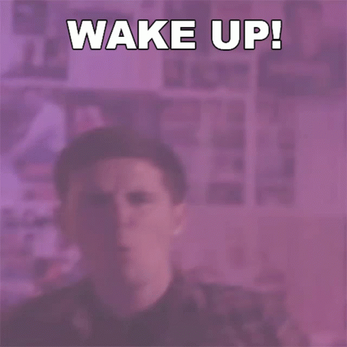Wake Up Weatherstate GIF - Wake Up Weatherstate Ill Song GIFs