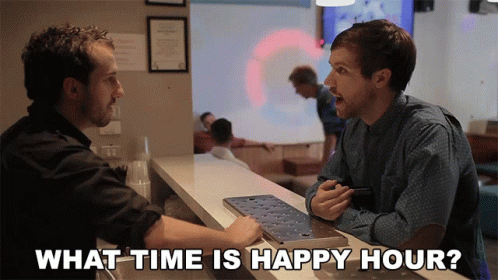 What Time Is Happy Hour The Roundabout Crew GIF - What Time Is Happy Hour The Roundabout Crew Shit University Students Say GIFs