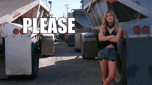 a woman stands in front of a dump truck with the word please written above her