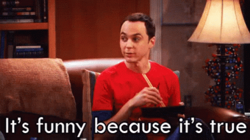 Good Morning Its Funny Because Its True GIF - Good Morning Its Funny Because Its True The Big Bang Theory GIFs