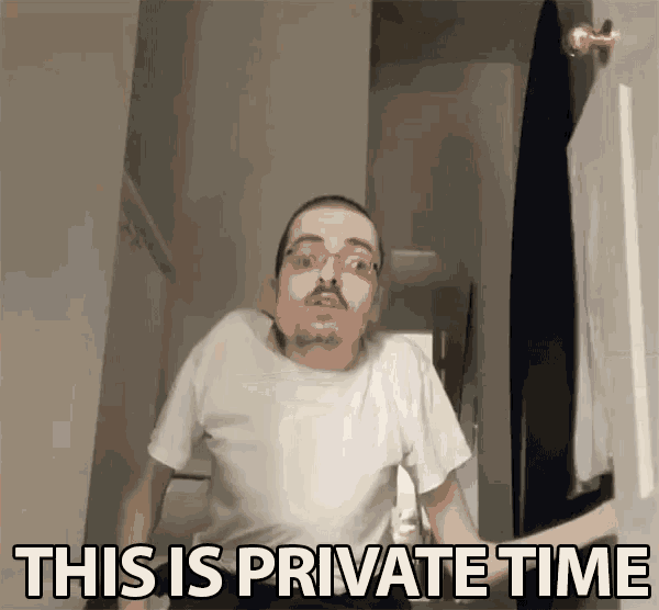 This Is Private Time Privacy GIF