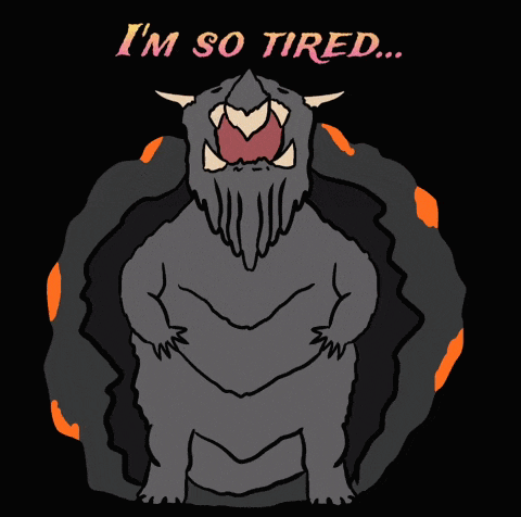 a drawing of a monster with horns and the words i 'm so tired