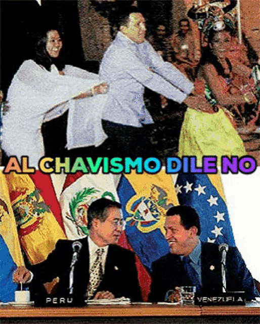 two men are sitting at a table with flags in the background and the words al chavismo dile no on the bottom