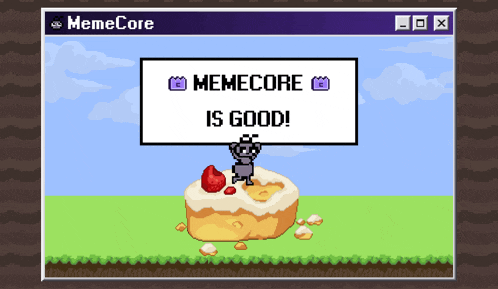 a computer screen says memecore is good and shows a cake