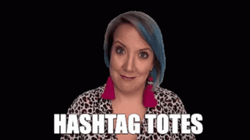 Hashtag Totally GIF - Hashtag Totally Totes GIFs