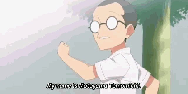 a cartoon boy with glasses is standing in front of a wall and saying `` my name is motoyama tomomichi '' .