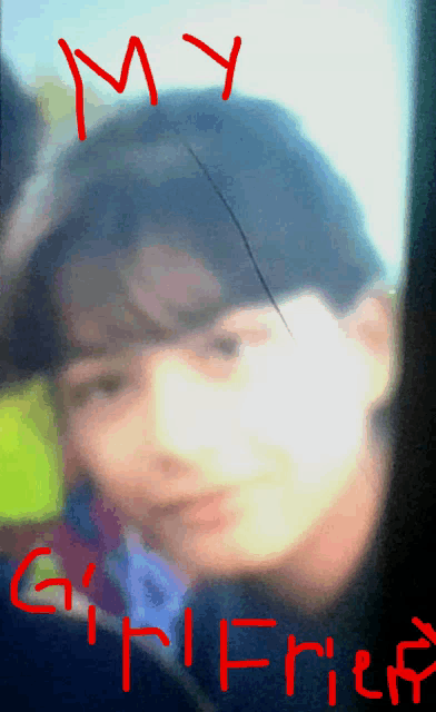 a blurry picture of a person with my girlfriend written on the bottom