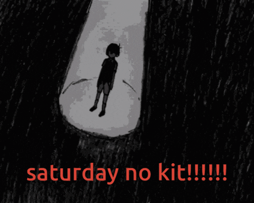 Saturday No Kit GIF