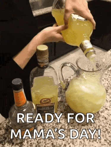 a woman pouring margarita into a pitcher with the words ready for mama 's day below her
