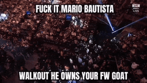 a ufc fight between mario bautista and walkout he owns your fw goat is being shown
