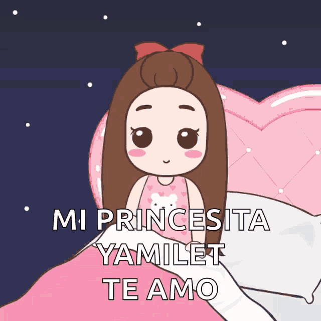a cartoon girl laying on a bed with the words mi princesita yamilet te amo below her