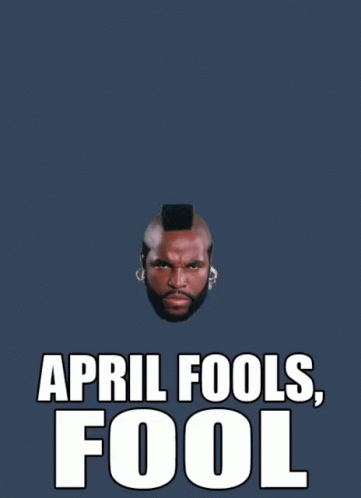 April Fools, Fool GIF - April April Fools Mr T GIFs
