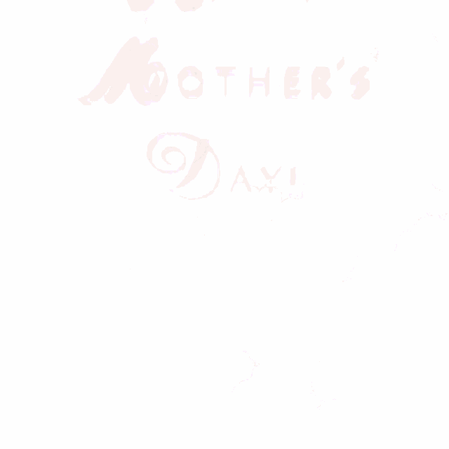 Happy Mothers Day Holiday GIF - Happy Mothers Day Mothers Day Holiday GIFs