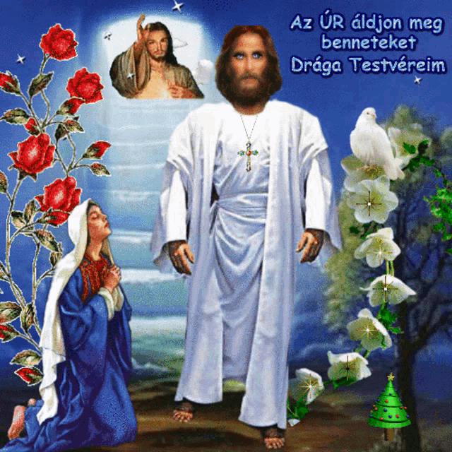 a painting of jesus and a woman with the words az ur aldjon meg beneneteket draga testvere