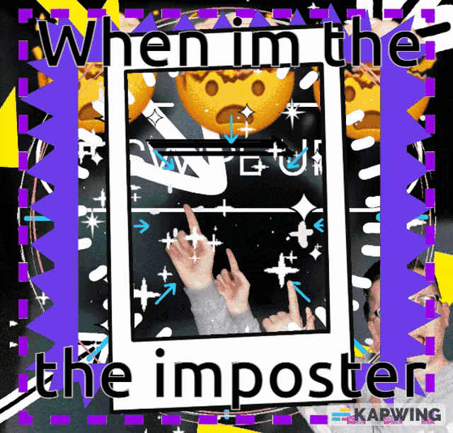 a poster that says when i 'm the imposter on it