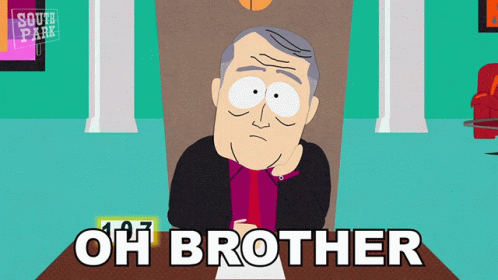 Oh Brother South Park GIF - Oh Brother South Park S5e2 GIFs