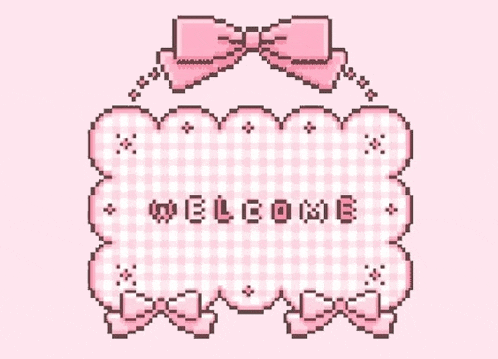 a pixel art welcome sign with a pink bow