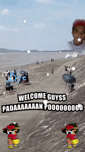 a picture of people walking on a beach with the words welcome guyss on it