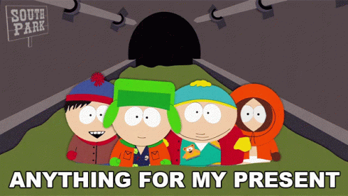 Anything For My Present South Park GIF - Anything For My Present South Park A Very Crappy Christmas GIFs