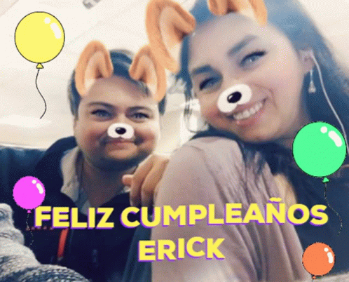 Erick Feliz Cumpleanos GIF - Erick Feliz Cumpleanos Happy Birthday GIFs