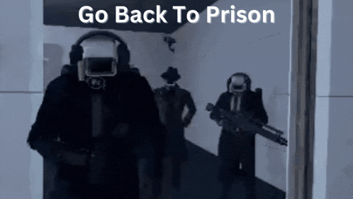 a group of soldiers are walking through a doorway with the words go back to prison written on the bottom