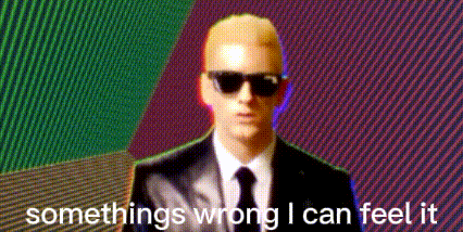 Somethings Wrong I Can Feel It Eminem GIF - Somethings Wrong I Can Feel It Eminem Soup Eminem GIFs