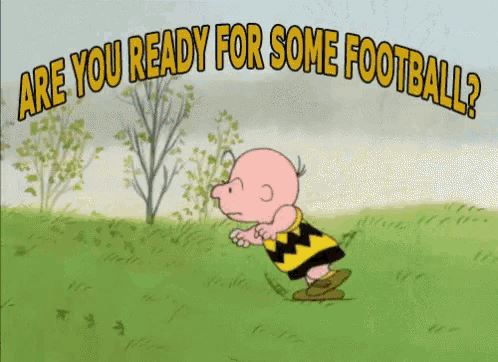 a cartoon of charlie brown running with the words " are you ready for some football " above him