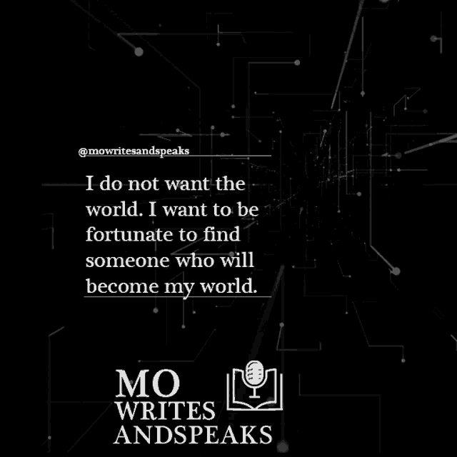 a quote from mo writes and speaks is displayed on a black background