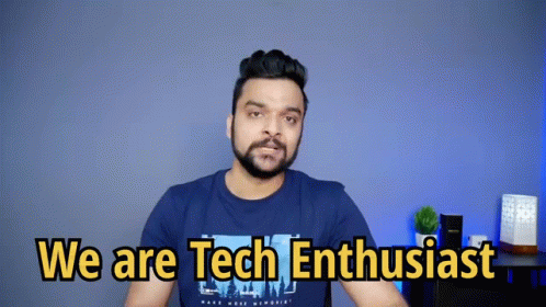 We Are Tech Enthusiast Technology GIF - We Are Tech Enthusiast Technology Tech Enthusiast GIFs