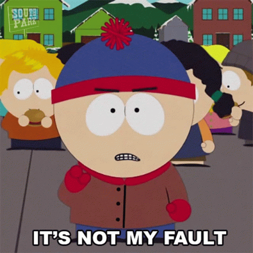 Its Not My Fault Stan Marsh GIF - Its Not My Fault Stan Marsh South Park GIFs