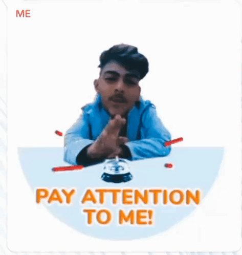 I Need Attention Attitude GIF - I Need Attention Attitude Pay Attention To Me GIFs