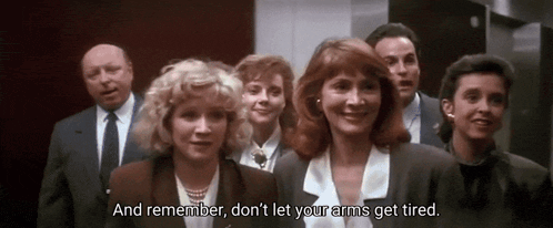 a group of people standing next to each other with the words and remember don 't let your arms get tired on the bottom