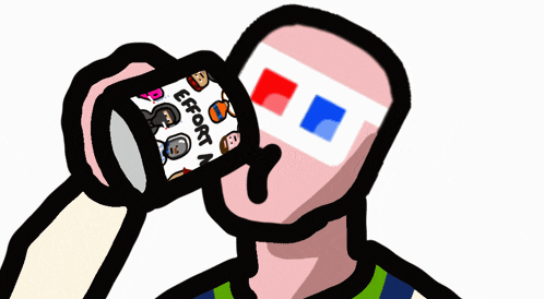 a cartoon drawing of a person drinking from a cup that says effort