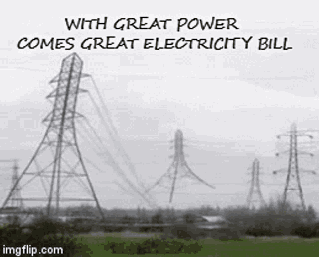 a picture of power lines with the words with great power comes great electricity bill