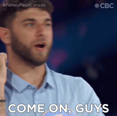 Come On Guys Ish GIF - Come On Guys Ish Family Feud Canada GIFs