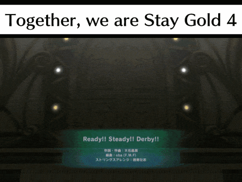 a poster with the words together we are stay gold 4 on it