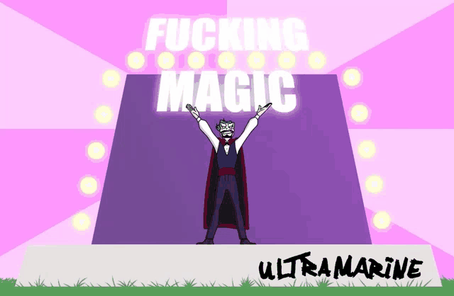 a cartoon of a man standing on a stage with the words " fucking magic " behind him