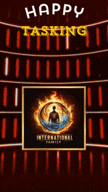 a poster that says happy tasking everyone with an international family logo