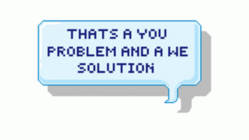 Thats A You Problem Solution GIF - Thats A You Problem Solution Challenge GIFs