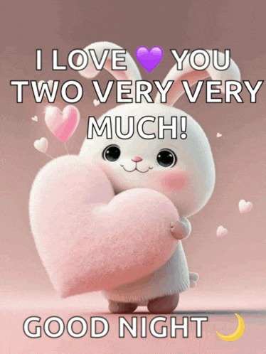 a picture of a bunny holding a heart that says " i love you two very very much good night "