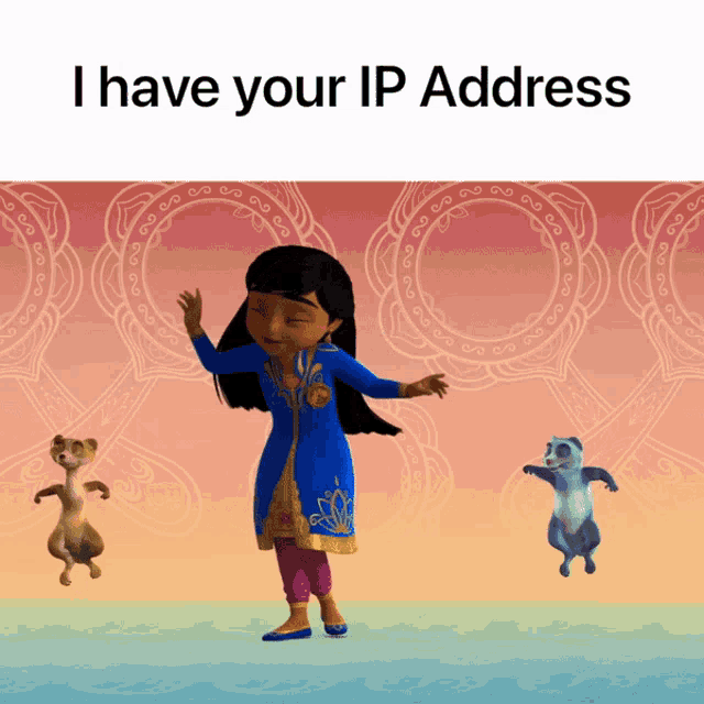 a cartoon of a girl and two animals with the words i have your ip address below them